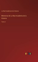 Memorias de La Real Academia de la Historia: Tomo 3