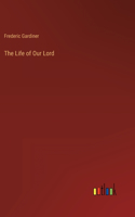 Life of Our Lord