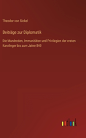 Beiträge zur Diplomatik