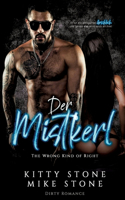 The Wrong kind of Right - Der Mistkerl