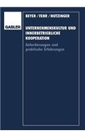 Unternehmenskultur Und Innerbetriebliche Kooperation: Anforderungen Und Praktische Erfahrungen