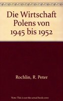 Die Wirtschaft Polens Von 1945 Bis 1952