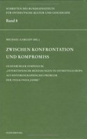 Zwischen Konfrontation Und Kompromiss