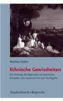 Ethnische Gewissheiten: Die Ordnung des Regionalen im bayerischen Schwaben vom Kaiserreich bis zum NS-Regime