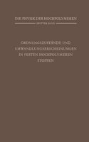 Ordnungszustande Und Umwandlungserscheinungen in Festen Hochpolymeren Stoffen