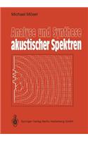 Analyse Und Synthese Akustischer Spektren