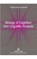 Biology of Cognition and Linguistic Analysis