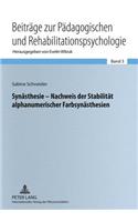 Synaesthesie - Nachweis Der Stabilitaet Alphanumerischer Farbsynaesthesien