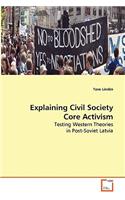 Explaining Civil Society Core Activism