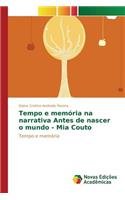 Tempo e memória na narrativa Antes de nascer o mundo - Mia Couto: (Portuguese)