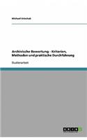 Archivische Bewertung - Kriterien, Methoden und praktische Durchführung