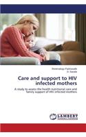 Care and support to HIV infected mothers