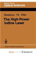 The High-Power Iodine Laser