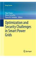 Optimization and Security Challenges in Smart Power Grids