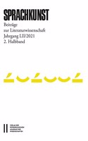 Sprachkunst. Beitrage Zur Literaturwissenschaft / Sprachkunst - Beitrage Zur Literaturwissenschaft, Jahrgang LII/2021, 2. Halbband