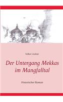 Untergang Mekkas im Mangfalltal