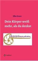 Dein Körper weiß mehr, als du denkst