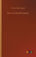 The Eve of the Reformation