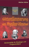 Götterdämmerung am Physiker-Himmel