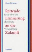Rettende Erinnerung an Die Zukunft