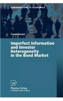 Imperfect Information and Investor Heterogeneity in the Bond Market