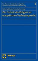 Die Freiheit Der Religion Im Europaischen Verfassungsrecht