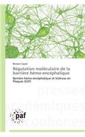 Régulation Moléculaire de la Barrière Hémo-Encéphalique