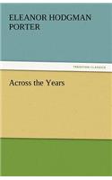 Across the Years: (English)