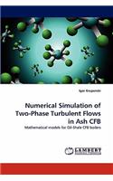 Numerical Simulation of Two-Phase Turbulent Flows in Ash Cfb