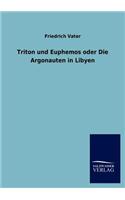 Triton und Euphemos oder Die Argonauten in Libyen