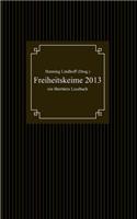 Freiheitskeime 2013