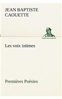 Les voix intimes Premières Poésies
