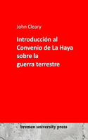 Introducción al Convenio de La Haya sobre la guerra terrestre