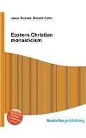 Eastern Christian Monasticism