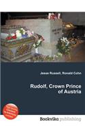 Rudolf, Crown Prince of Austria