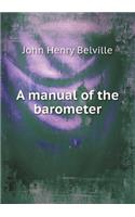 A Manual of the Barometer