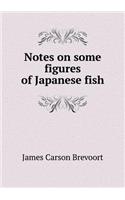 Notes on some figures of Japanese fish: (English)