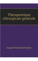 Thérapeutique chirurgicale générale