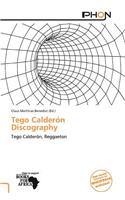 Tego Calder N Discography