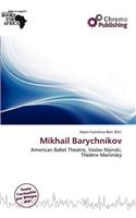 Mikha L Barychnikov: (French)