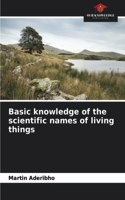 Basic knowledge of the scientific names of living things