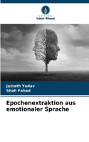 Epochenextraktion aus emotionaler Sprache