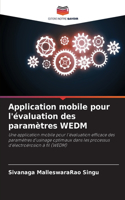 Application mobile pour l'évaluation des paramètres WEDM