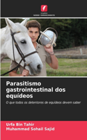 Parasitismo gastrointestinal dos equídeos