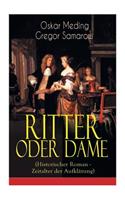 Ritter oder Dame (Historischer Roman - Zeitalter der Aufklärung)