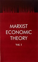 Marxist Economic Theory (Volume- One) PB