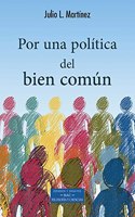 Por una politica del bien comun