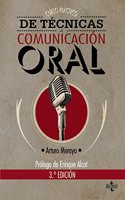 Curso práctico de técnicas de comunicación oral / Practical course of oral communication skills