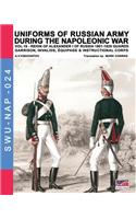 Uniforms of Russian army during the Napoleonic war vol.19: Guards garrison, invalids, èquipage & instructional corps(Soldiers, Weapons & Uniforms Nap)