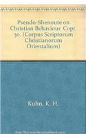 Pseudo-Shenoute on Christian Behaviour
